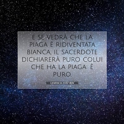 Picture 07 - Levitico 13:17 RIV - e se vedrà che la piaga è ridiventata bianca, - Bible Verse Picture