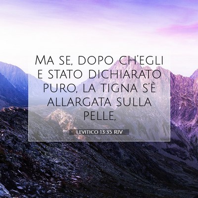 Picture 07 - Levitico 13:35 RIV - Ma se, dopo ch’egli e stato dichiarato puro, la - Bible Verse Picture