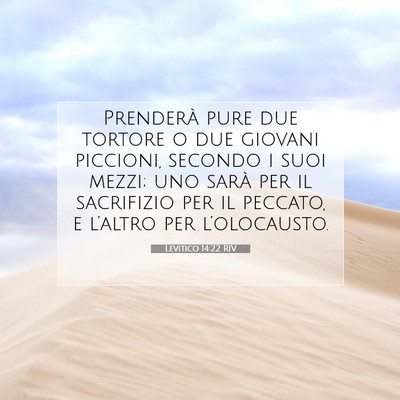 Picture 07 - Levitico 14:22 RIV - Prenderà pure due tortore o due giovani - Bible Verse Picture