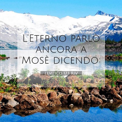 Picture 07 - Levitico 17:1 RIV - L’Eterno parlò ancora a Mosè - Bible Verse Picture