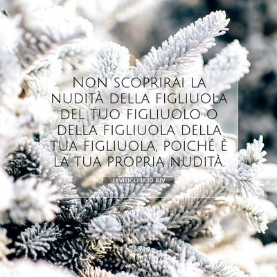 Picture 07 - Levitico 18:10 RIV - Non scoprirai la nudità della figliuola del tuo - Bible Verse Picture