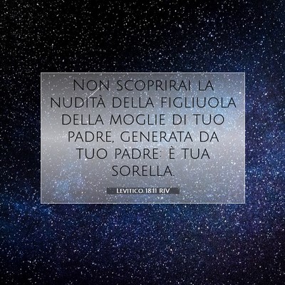 Picture 07 - Levitico 18:11 RIV - Non scoprirai la nudità della figliuola della - Bible Verse Picture