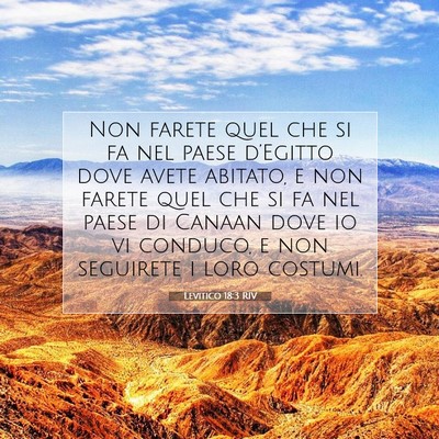 Picture 07 - Levitico 18:3 RIV - Non farete quel che si fa nel paese d’Egitto - Bible Verse Picture