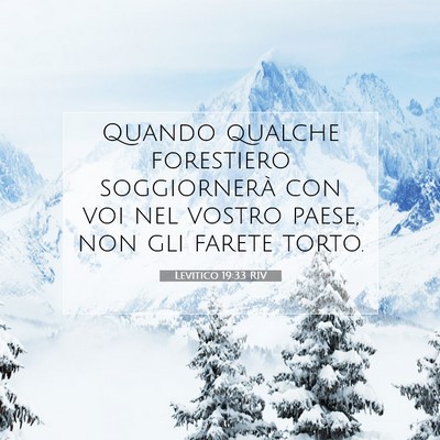 Picture 07 - Levitico 19:33 RIV - Quando qualche forestiero soggiornerà con voi - Bible Verse Picture
