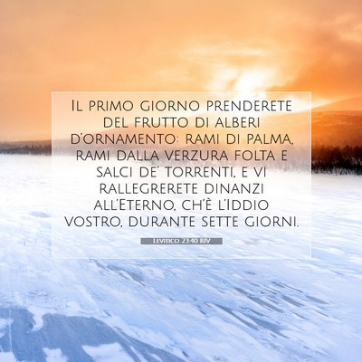 Picture 07 - Levitico 23:40 RIV - Il primo giorno prenderete del frutto di alberi - Bible Verse Picture