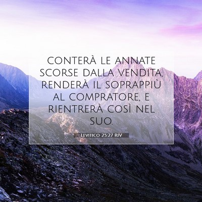 Picture 07 - Levitico 25:27 RIV - conterà le annate scorse dalla vendita, renderà - Bible Verse Picture