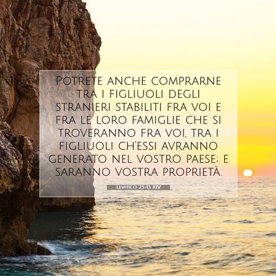Picture 07 - Levitico 25:45 RIV - Potrete anche comprarne tra i figliuoli degli - Bible Verse Picture