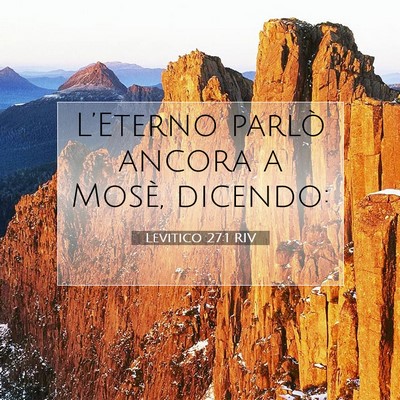 Picture 07 - Levitico 27:1 RIV - L’Eterno parlò ancora a Mosè, - Bible Verse Picture