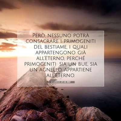 Picture 07 - Levitico 27:26 RIV - Però, nessuno potrà consacrare i primogeniti - Bible Verse Picture