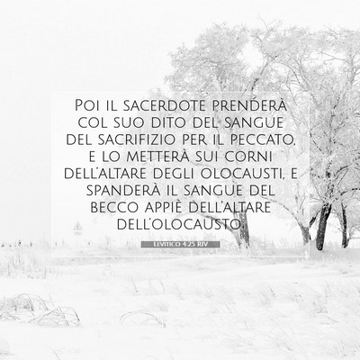 Picture 07 - Levitico 4:25 RIV - Poi il sacerdote prenderà col suo dito del - Bible Verse Picture