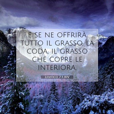 Picture 07 - Levitico 7:3 RIV - e se ne offrirà tutto il grasso, la coda, il - Bible Verse Picture