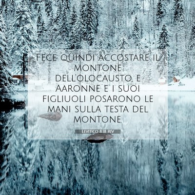 Picture 07 - Levitico 8:18 RIV - Fece quindi accostare il montone - Bible Verse Picture