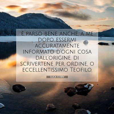 Picture 07 - Luca 1:3 RIV - è parso bene anche, a me dopo essermi - Bible Verse Picture