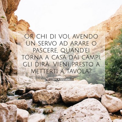 Picture 07 - Luca 17:7 RIV - Or chi di voi, avendo un servo ad arare o - Bible Verse Picture