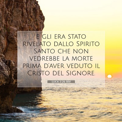 Picture 07 - Luca 2:26 RIV - e gli era stato rivelato dallo Spirito Santo che - Bible Verse Picture