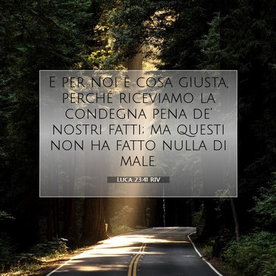 Picture 07 - Luca 23:41 RIV - E per noi è cosa giusta, perché riceviamo la - Bible Verse Picture
