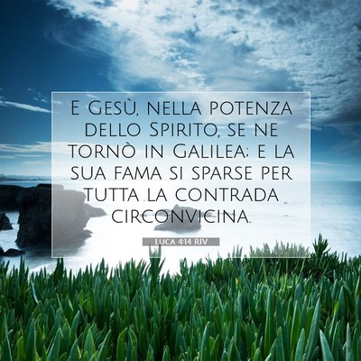 Picture 07 - Luca 4:14 RIV - E Gesù, nella potenza dello Spirito, se ne - Bible Verse Picture