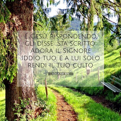 Picture 07 - Luca 4:8 RIV - E Gesù, rispondendo, gli disse: Sta scritto: - Bible Verse Picture