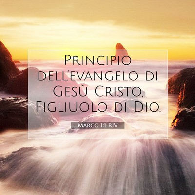 Picture 07 - Marco 1:1 RIV - Principio dell’evangelo di Gesù Cristo, - Bible Verse Picture