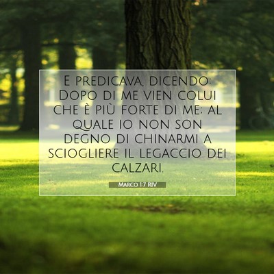 Picture 07 - Marco 1:7 RIV - E predicava, dicendo: Dopo di me vien colui che - Bible Verse Picture