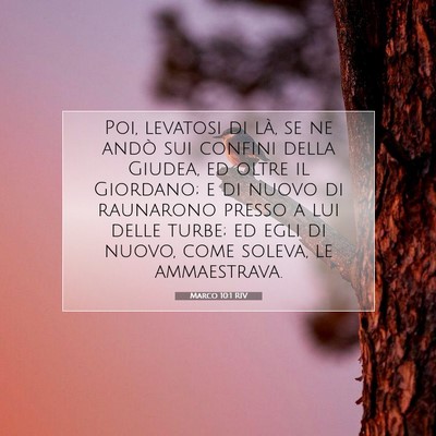 Picture 07 - Marco 10:1 RIV - Poi, levatosi di là, se ne andò sui confini - Bible Verse Picture