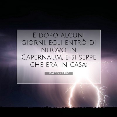 Picture 07 - Marco 2:1 RIV - E dopo alcuni giorni, egli entrò di nuovo in - Bible Verse Picture