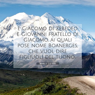 Picture 07 - Marco 3:17 RIV - e Giacomo di Zebedeo e Giovanni fratello di - Bible Verse Picture