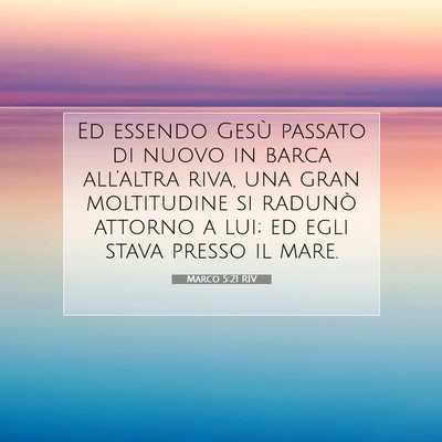 Picture 07 - Marco 5:21 RIV - Ed essendo Gesù passato di nuovo in barca - Bible Verse Picture