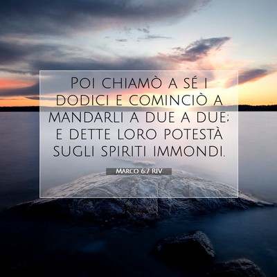 Picture 07 - Marco 6:7 RIV - Poi chiamò a sé i dodici e cominciò a mandarli - Bible Verse Picture