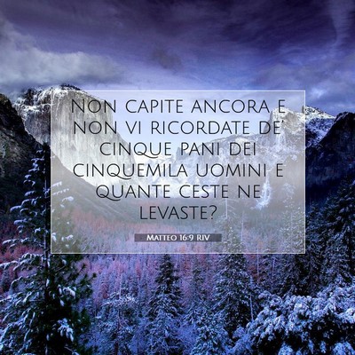 Picture 07 - Matteo 16:9 RIV - Non capite ancora e non vi ricordate de’ cinque - Bible Verse Picture