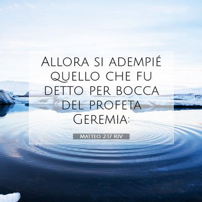 Picture 07 - Matteo 2:17 RIV - Allora si adempié quello che fu detto per bocca - Bible Verse Picture