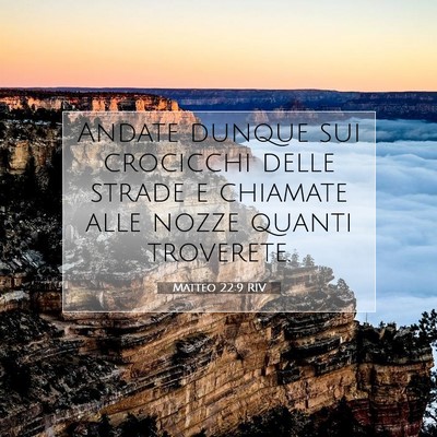 Picture 07 - Matteo 22:9 RIV - Andate dunque sui crocicchi delle strade e - Bible Verse Picture