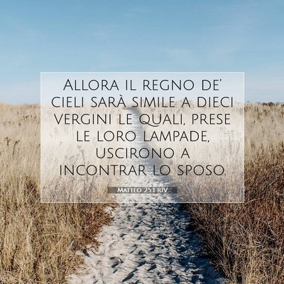 Picture 07 - Matteo 25:1 RIV - Allora il regno de’ cieli sarà simile a dieci - Bible Verse Picture