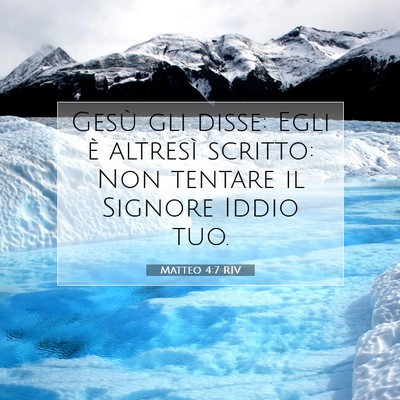 Picture 07 - Matteo 4:7 RIV - Gesù gli disse: Egli è altresì scritto: Non - Bible Verse Picture
