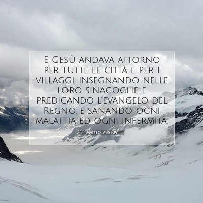 Picture 07 - Matteo 9:35 RIV - E Gesù andava attorno per tutte le città e per - Bible Verse Picture