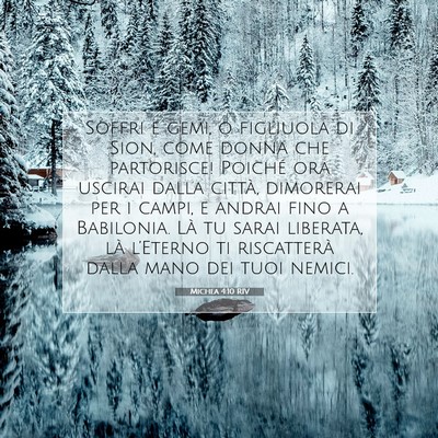 Picture 07 - Michea 4:10 RIV - Soffri e gemi, o figliuola di Sion, come donna - Bible Verse Picture