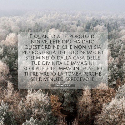Picture 07 - Nahum 1:14 RIV - E quanto a te, popolo di Ninive, l’Eterno ha - Bible Verse Picture