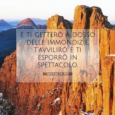 Picture 07 - Nahum 3:6 RIV - E ti getterò a dosso delle immondizie, - Bible Verse Picture