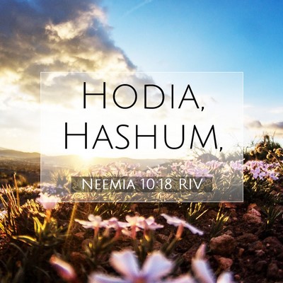 Picture 07 - Neemia 10:18 RIV - Hodia, - Bible Verse Picture
