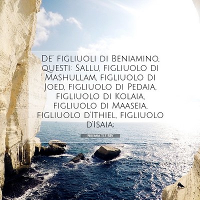 Picture 07 - Neemia 11:7 RIV - De’ figliuoli di Beniamino, questi: Sallu, - Bible Verse Picture