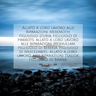 Picture 07 - Neemia 3:4 RIV - Allato a loro lavoro alle riparazioni Meremoth, - Bible Verse Picture