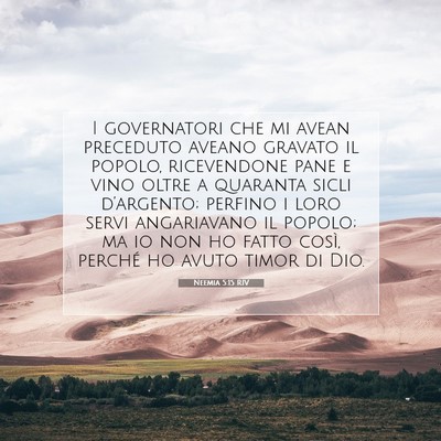 Picture 07 - Neemia 5:15 RIV - I governatori che mi avean preceduto aveano - Bible Verse Picture