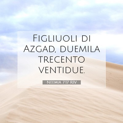 Picture 07 - Neemia 7:17 RIV - Figliuoli di Azgad, duemila trecento - Bible Verse Picture