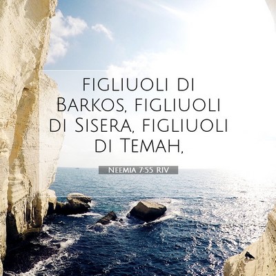Picture 07 - Neemia 7:55 RIV - figliuoli di Barkos, figliuoli di Sisera, - Bible Verse Picture