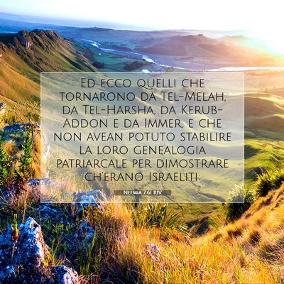 Picture 07 - Neemia 7:61 RIV - Ed ecco quelli che tornarono da Tel-Melah, da - Bible Verse Picture