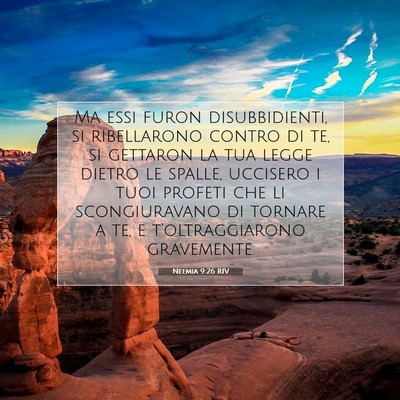 Picture 07 - Neemia 9:26 RIV - Ma essi furon disubbidienti, si ribellarono - Bible Verse Picture