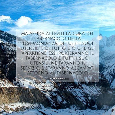 Picture 07 - Numeri 1:50 RIV - ma affida ai Leviti la cura del tabernacolo della - Bible Verse Picture
