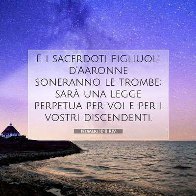 Picture 07 - Numeri 10:8 RIV - E i sacerdoti figliuoli d’Aaronne soneranno le - Bible Verse Picture