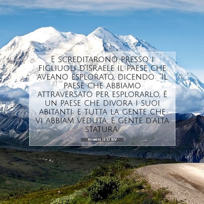 Picture 07 - Numeri 13:32 RIV - E screditarono presso i figliuoli d’Israele il - Bible Verse Picture