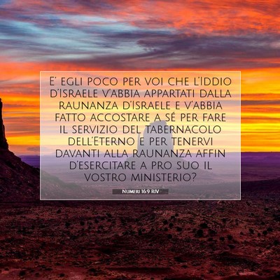 Picture 07 - Numeri 16:9 RIV - E’ egli poco per voi che l’Iddio d’Israele - Bible Verse Picture